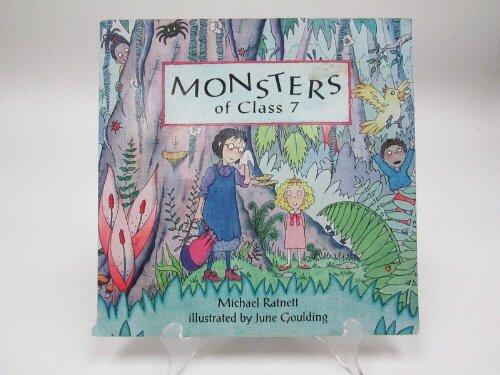 Monsters of Class 7 Michael Ratnett