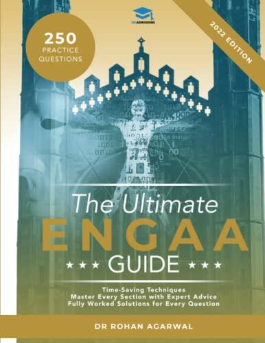 The Ultimate ENGAA Guide: Fully updated and revised for the 2022 admissions cycle. Including 250 Practice Questions, Formula Sheets, Fully Worked ... Cambridge Engineering Admissions Assessment