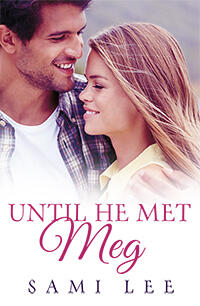 Until He Met Meg