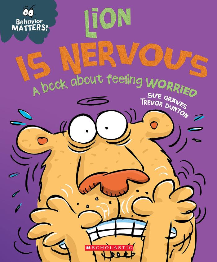 Lion is Nervous: A Book about Feeling Worried