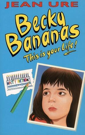 Becky Bananas: This Is Your Life!