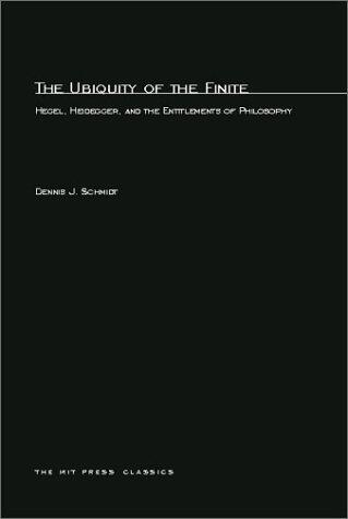 The Ubiquity of the Finite: Hegel, Heidegger, and the Entitlements of Philosophy