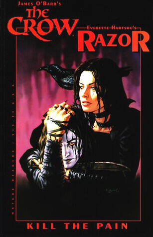 The Crow/Razor: Kill the Pain