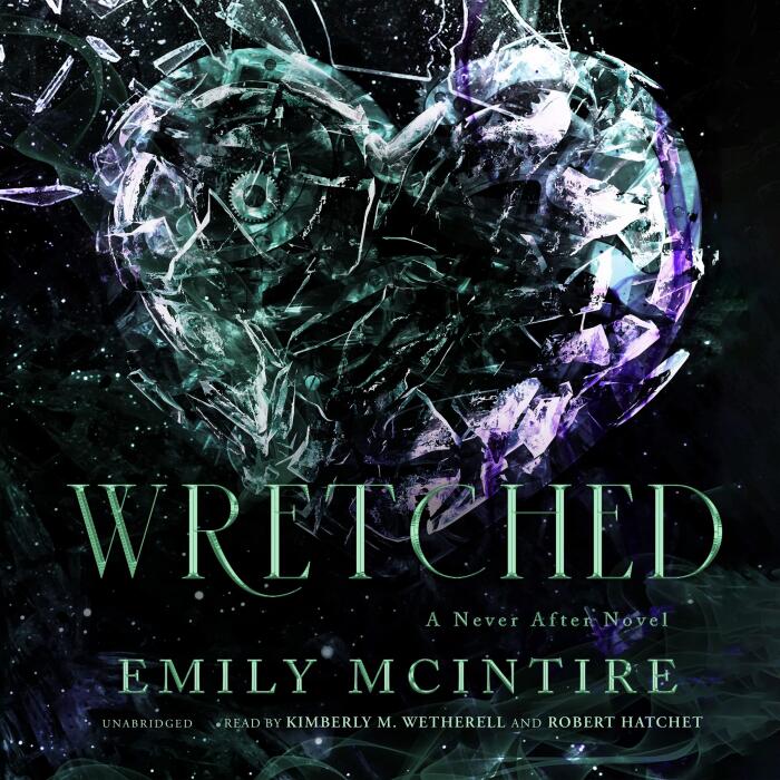 Wretched: A Never After Novel