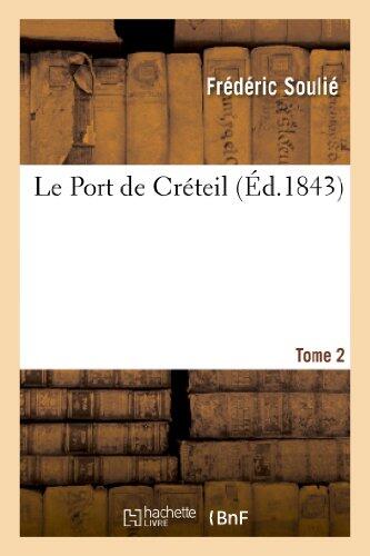 Le Port de Créteil, Tome 2 (Litterature)