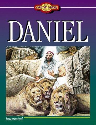 Daniel (Young Reader's Christian Library) by Ellen W. Caughey