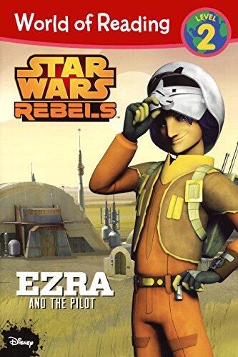 Star Wars Rebels: Ezra And The Pilot (Turtleback School & Library Binding Edition) (World of Reading) by Jennifer Heddle