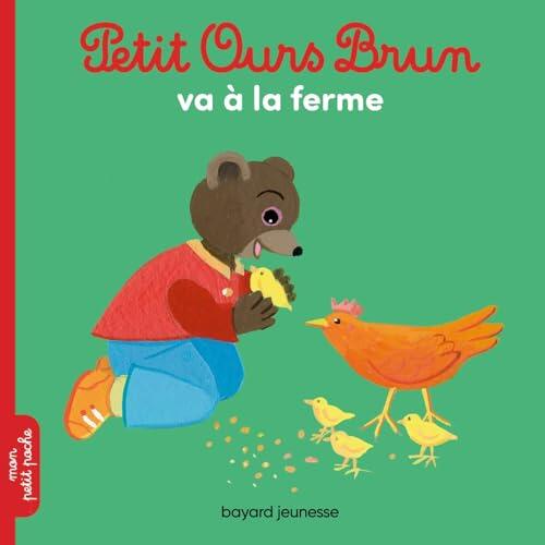 Petit Ours Brun à la ferme - Dès 2 ans