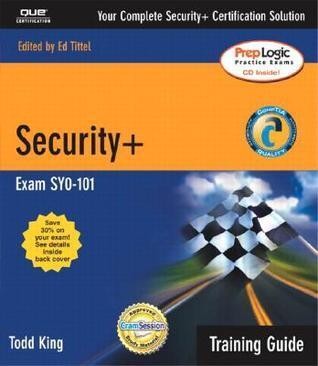 Security+ Training Guide: Exam Syo-101