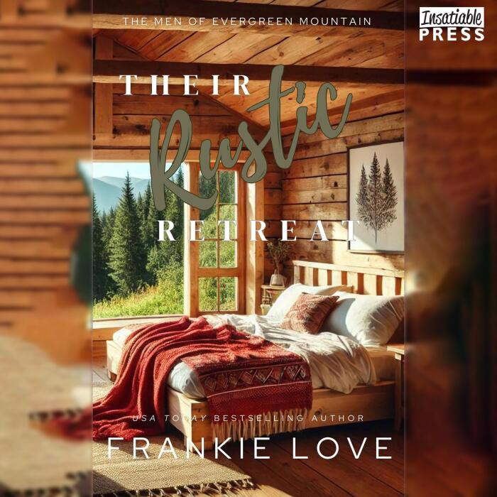 Their Rustic Retreat: The Men of Evergreen Mountain, Book 5