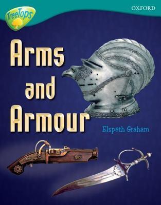 Oxford Reading Tree: Level 16: Treetops Non-Fiction: Arms and Armour