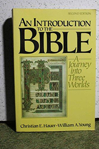 An Introduction to the Bible: A Journey Into Three Worlds