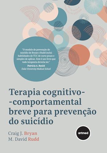 Terapia Cognitivo-Comportamental Breve Para Prevenção do Suicídio