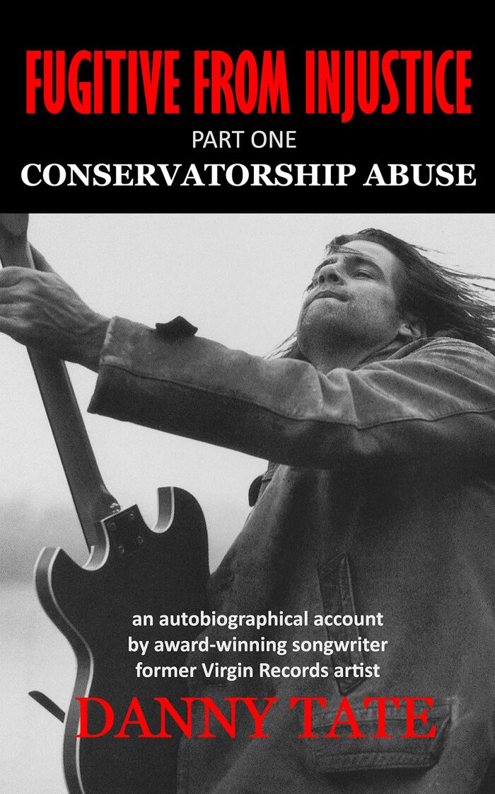 Fugitive From Injustice: Conservatorship Abuse
