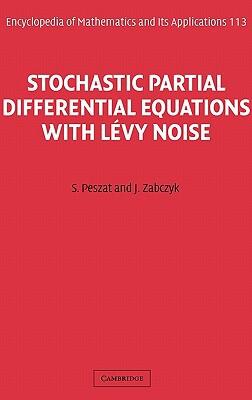 Stochastic Partial Differential Equations with Lévy Noise (An Evolution Equation Approach)