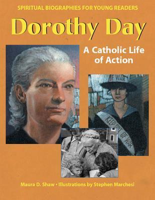 Dorothy Day: A Catholic Life of Action