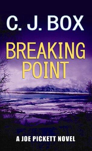 Breaking Point: A Joe Pickett Novel