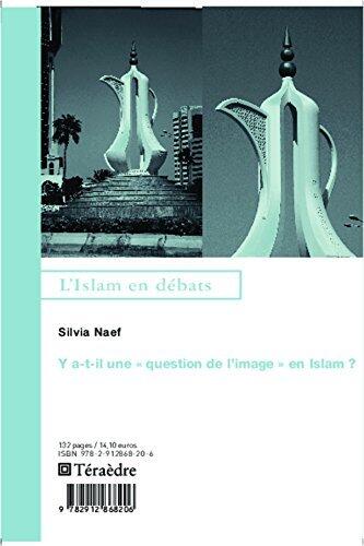 Y a-t-il une "question de l'image en Islam" ? (Tains sociaux)