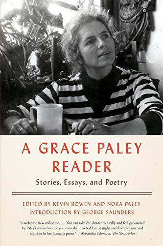 A Grace Paley Reader (Stories, Essays, and Poetry)