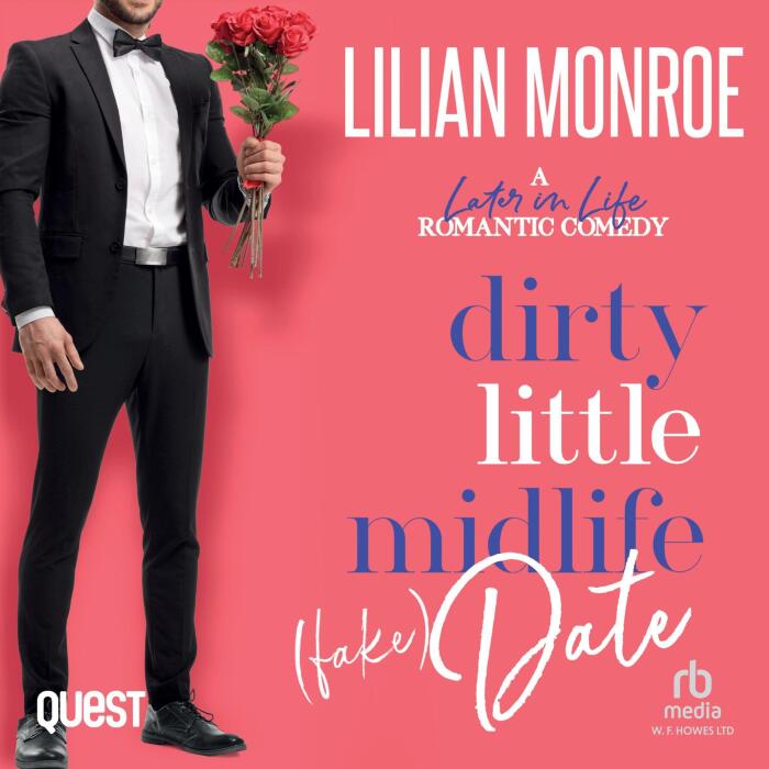 Dirty Little Midlife (Fake) Date: Heart's Cove Hotties, Book 9