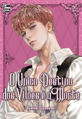 O Único Destino dos Vilões é a Morte: Livro 2