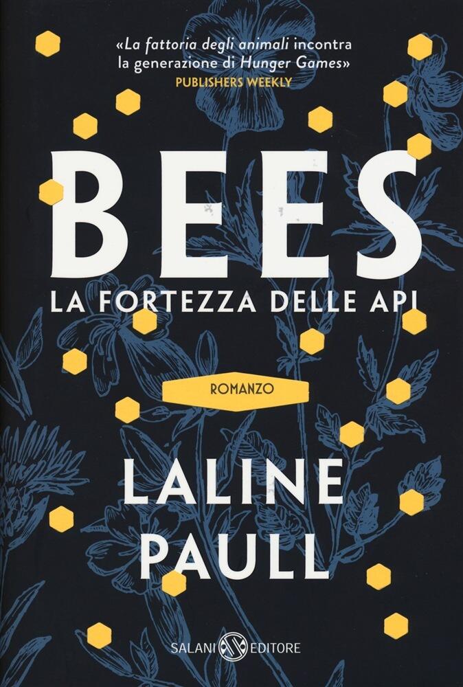 Bees: La fortezza delle api