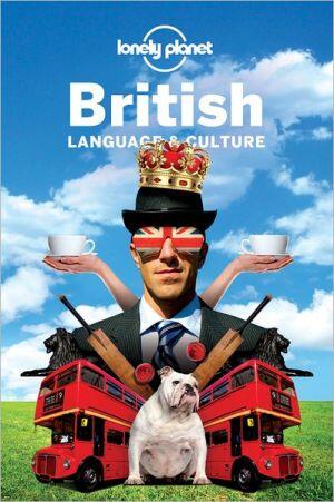 Lonely Planet British Language and Culture