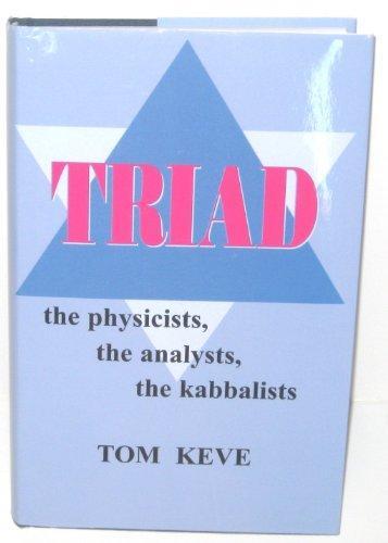 Triad: The Physicists, the Analysts, the Kabbalists