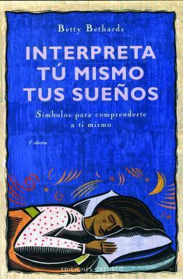 Interpreta tú mismo tus sueños