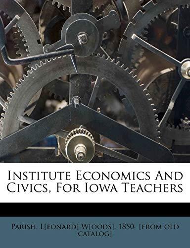 Institute of Economics and Civics for Iowa Teachers