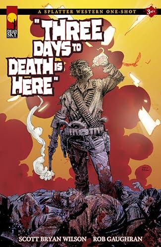 A Splatter Western One-Shot: Three Days to Death Is Here