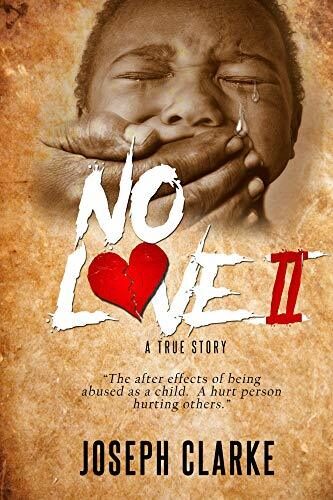 No Love II: "The after effects of being abused as a child. A hurt person hurting others."