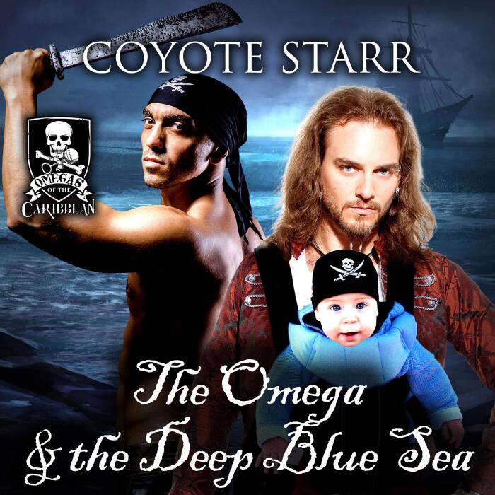 The Omega and the Deep Blue Sea: A Standalone M/M Pirate MPreg Romance