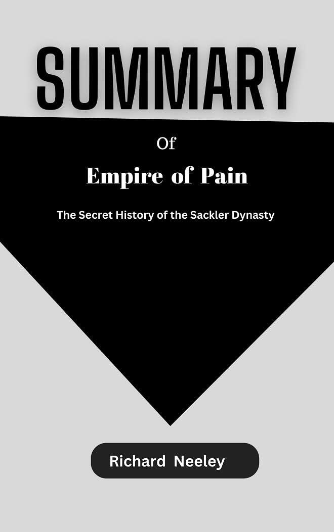 Empire of Pain: The Secret History of the Sackler Dynasty
