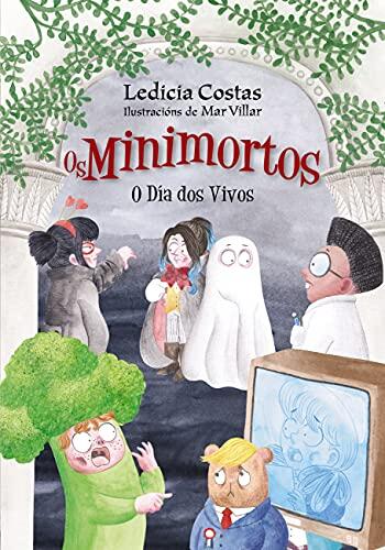 O Día dos Vivos. Os Minimortos (INFANTIL E XUVENIL - SOPA DE LIBROS E-book)