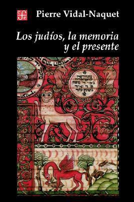 Los judíos, la memoria y el presente