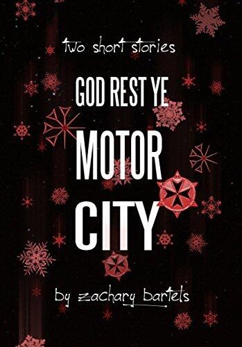 God Rest Ye Motor City: Two Short Stories
