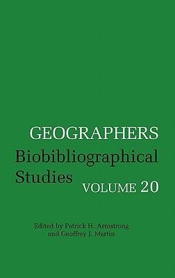 Geographers Biobibliographical Studies, Volume 20