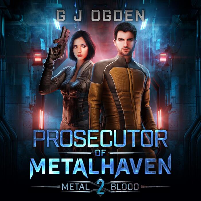 Prosecutor of Metalhaven: Metal and Blood, Book 2