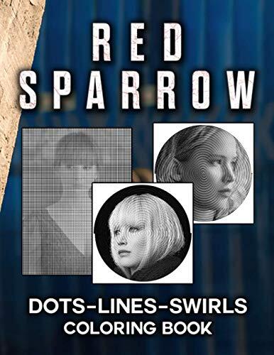 Red Sparrow Dots Lines Swirls Coloring Book: Unofficial Color Puzzle Activity Books For Adult