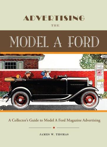 Advertising the Model A Ford