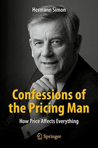 Confessions of the Pricing Man: How Price Affects Everything