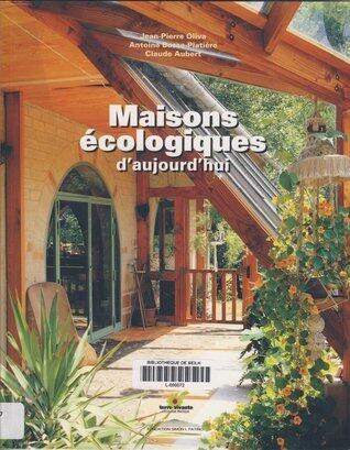 Maisons écologiques d'aujourd'hui
