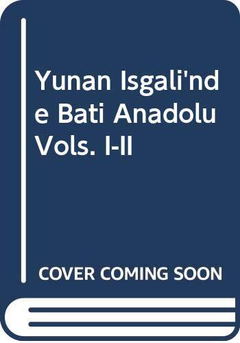 Yunan Isgali'nde Bati Anadolu Vols. I-II