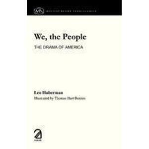 We, the People: The Drama of America