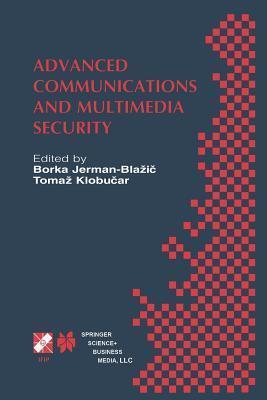 Advanced Communications and Multimedia Security: IFIP TC6 / TC11 Sixth Joint Working Conference on Communications and Multimedia Security September ... in Information and Communication Technology)