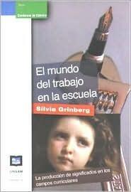 El Mundo del Trabajo En La Escuela