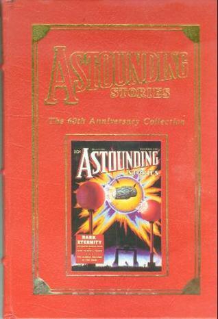 Astounding Stories: The 60th Anniversary Collection