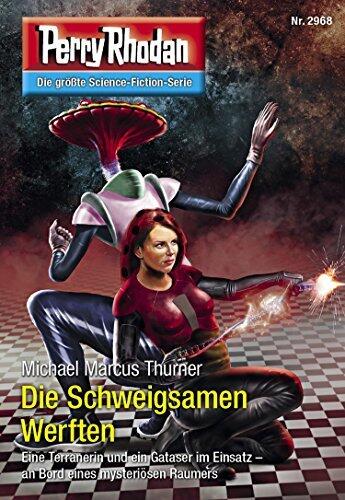 Perry Rhodan 2968: Die Schweigsamen Werften: Zyklus "Genesis"