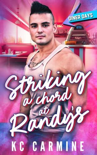 Striking a Chord at Randy's: An Opposites Attract Romance